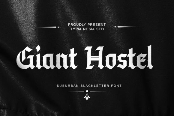 Giant Hostel: The Bold Blackletter Font for Handmade Branding