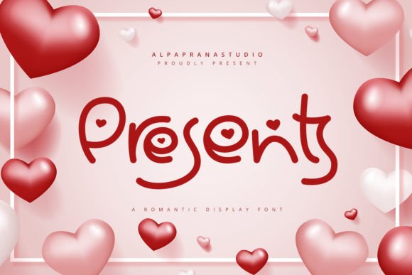 Why Presents Is the Perfect Romantic Font for Your Next Campaign